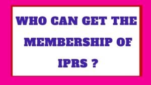 What is IPRS | How to take membership and get royalty ?