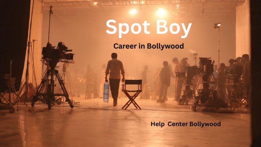 Spot boy Work and Salary in Bollywood Film Industry