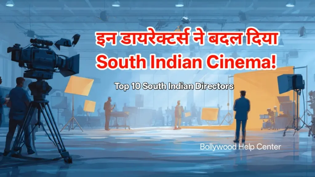 Top 10 South Indian Directors 2026. 